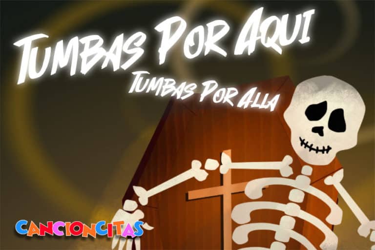 Tumbas Por Aquí - Cancioncitas
